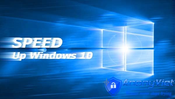 Optimize and speed up Windows 10 in 1s - AnonyViet - English Version