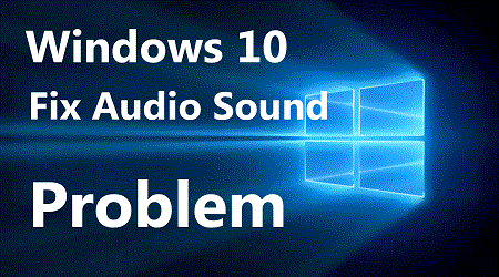 Windows 10 Sound Problems And How To Fix