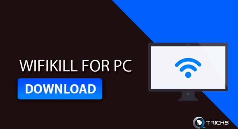 Disable Internet người khác bằng WifiKill For PC (NetCut )
