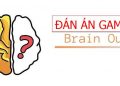 Đáp án Brain Out 2020 cập nhật Câu 225 mới nhất 2020 11