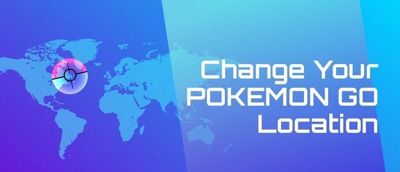 Cách Fake Location - Giả mạo vị trí định vị trong Pokemon Go