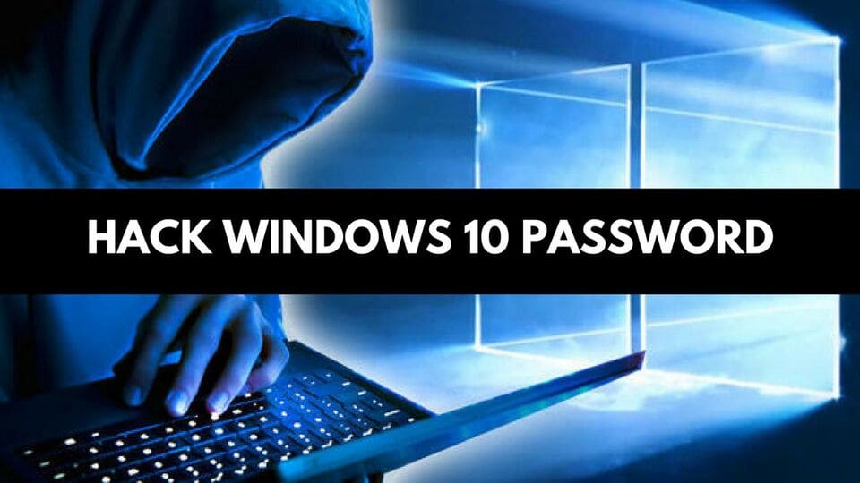 Hack Password Windows 10