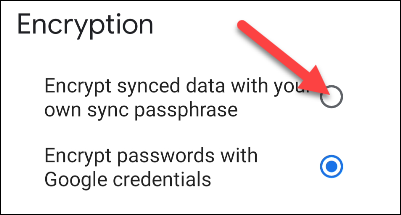 “Encrypt synced data with your own sync passphrase