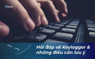 Learn What is a Keylogger? 5 ways to protect yourself from Keylogger Learn What is a Keylogger? 5 ways to protect yourself from Keylogger