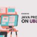 Cách chạy chương trình Java trong Ubuntu 8