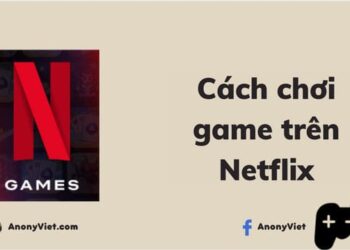Cách chơi game Netflix trên Android và iOS 13