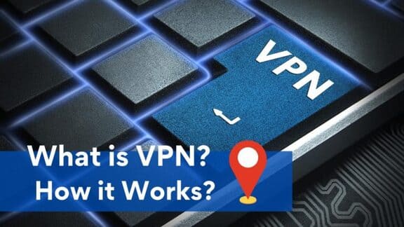 VPN là gì? VPN hoạt động như thế nào và tại sao bạn cần một VPN