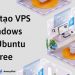 Cách tạo VPS Windows 10/Ubuntu Free 33