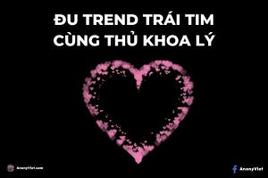 Đu trend code tỏ tình trái tim cùng thủ khoa Lý