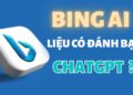 Hướng dẫn sử dụng Bing AI Chatbot của Microsoft 29