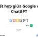 GooGPT: Trang web kết hợp giữa Google và ChatGPT 9