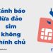 Cảnh giác với thủ đoạn lừa đảo khoá sim không chính chủ 13