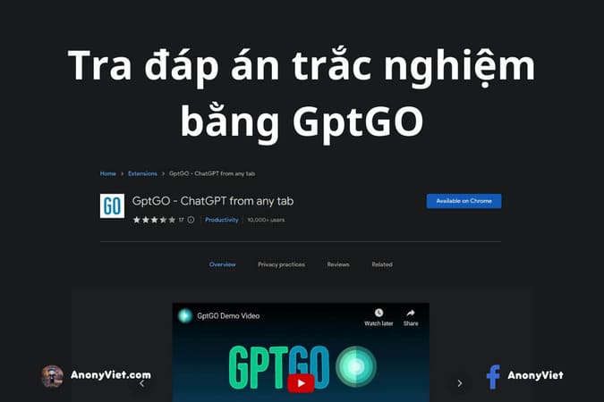 GPTGO: Tra đáp án trắc nghiệm bằng ChatGPT