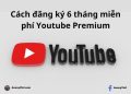 Hướng dẫn đăng ký Youtube Premium miễn phí trên TV Samsung