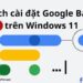 Cách cài đặt Google Bard trên Windows 11 15