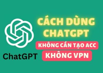Cách dùng ChatGPT miễn phí, không VPN, không tạo acc 1