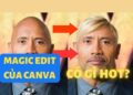 Hướng dẫn chỉnh sửa ảnh bằng AI với Magic Edit của Canva 4