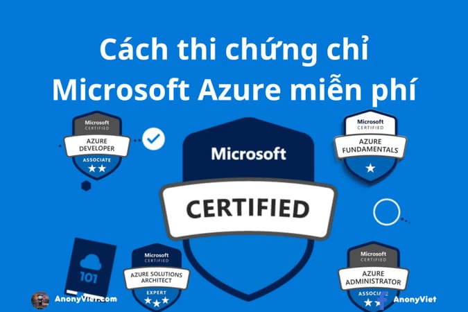 Cách thi chứng chỉ Microsoft Azure miễn phí