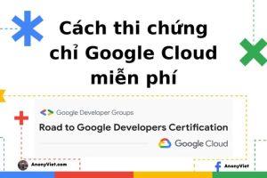 Cách thi chứng chỉ Google Cloud miễn phí