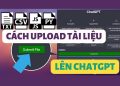 Cách Upload tập tin lên ChatGPT để đặt câu hỏi 8