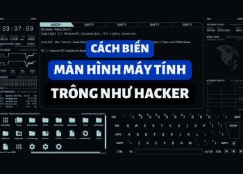 Cách biến màn hình máy tính trông như Hacker 1