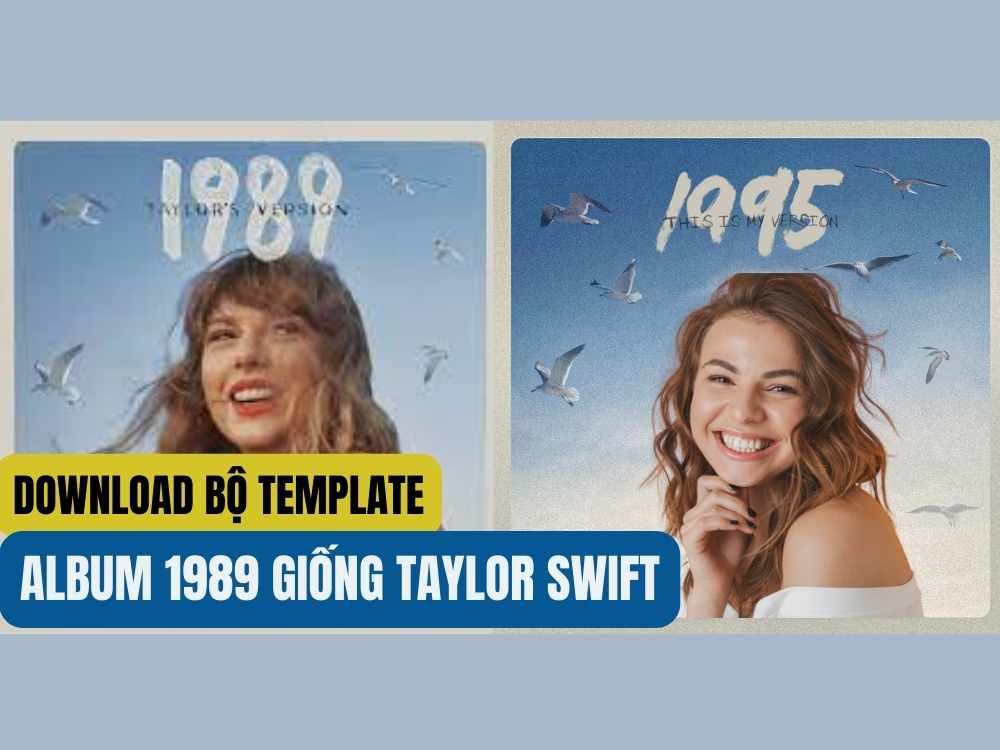 link-to-download-the-1989-template-like-taylor-swift-with-1980-to-2011-anonyviet-english