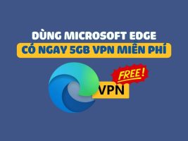 The new Microsoft EDGE integrates free VPN, with 5GB/month for free use