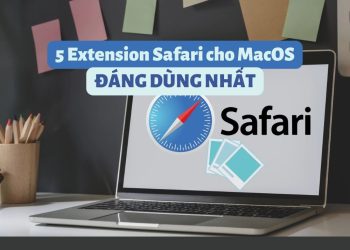 5 extension Safari hay nhất cho macOS: Bạn đã biết chưa? 1