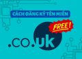 Hướng dẫn đăng ký Domain .co.uk và .uk miễn phí 0$ 13