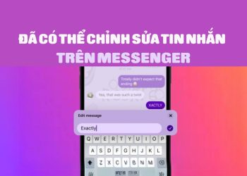 Cách chỉnh sửa tin nhắn đã gửi trên Messenger 1