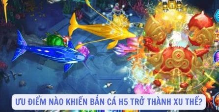 Bắn Cá H5   Game Bắn Cá Quốc Dân Hot Hit Nhất Hiện Nay