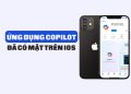 Microsoft ra mắt ứng dụng Copilot - Chatbot thông minh trên iOS 8