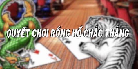 Những Mẹo Chơi Rồng Hổ Jun88 Ít Người Biết