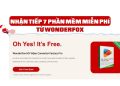 Nhanh tay nhận ngay 7 phần mềm miễn phí từ Wonderfox 7