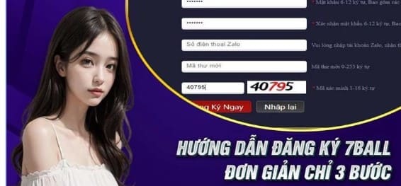 Hướng Dẫn Đăng Ký 7ball Dễ Dàng Và Nhanh Chóng