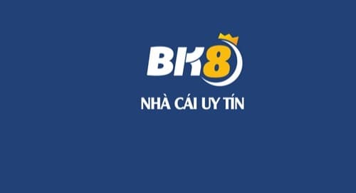 BK8 Việt Nam Nhà cái uy tín hàng đầu thị trường cá cược trực tuyến