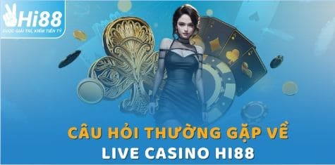 Hi88   Nhà cái sở hữu danh mục Live Casino phong phú nhất