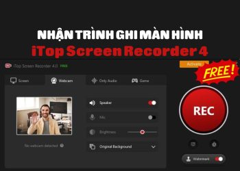 Nhận bản quyền iTop Screen Recorder 4 - Trình ghi màn hình miễn phí 1