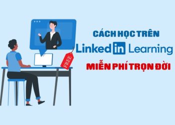 Cách học trên LinkedIn Learning miễn phí trọn đời 1