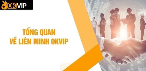 OKVIP   Tập Đoàn Thương Hiệu Liên Minh Game Đi Đầu Giải Trí Cá Cược