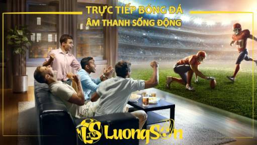 Trải nghiệm video bóng đá siêu sắc nét tại Luongson TV (lytuong.net/luongson tv)