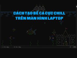 How to create a fish tank on a Windows 11 laptop screen, no need to install software