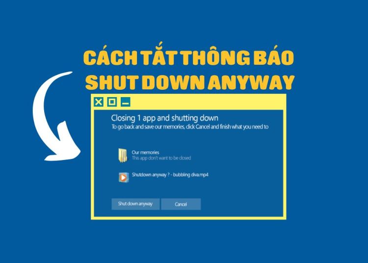 2 cách tắt thông báo Shutdown Anyway khi tắt máy trong Windows 11