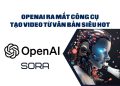 Sora: Công cụ AI tạo video từ văn bản siêu đỉnh từ OpenAI 30