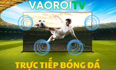 VaoroiTV.today   Kênh xem bóng đá trực tuyến siêu mượt