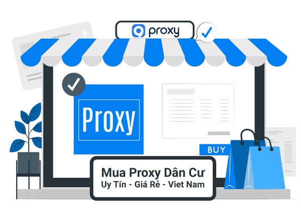 Where to Buy Reputable, Cheap Residential Proxy Right in Vietnam