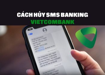 Cách hủy SMS Banking Vietcombank nhưng vẫn nhận thông báo số dư 5