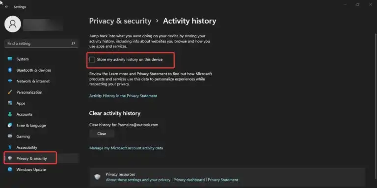 Bỏ chọn ‘Store my activity history on this device’.