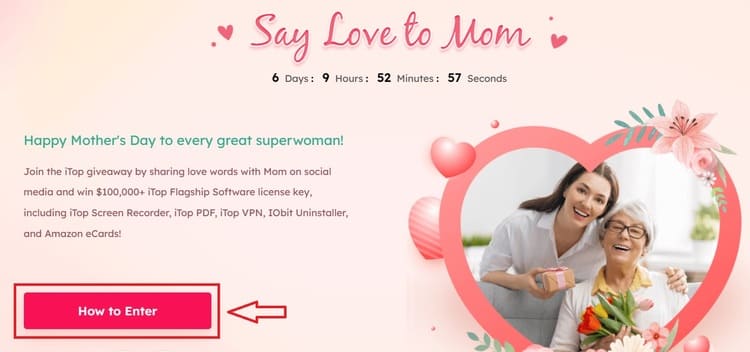 Click 'How to Enter' to join iTop Say Love to Mom