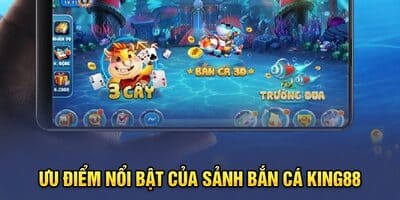 King88   Sàn Game Bắn Cá Đổi Thưởng Uy Tín Hàng Đầu